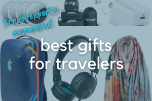 9 Best Gifts for Travelers This Holiday Season
